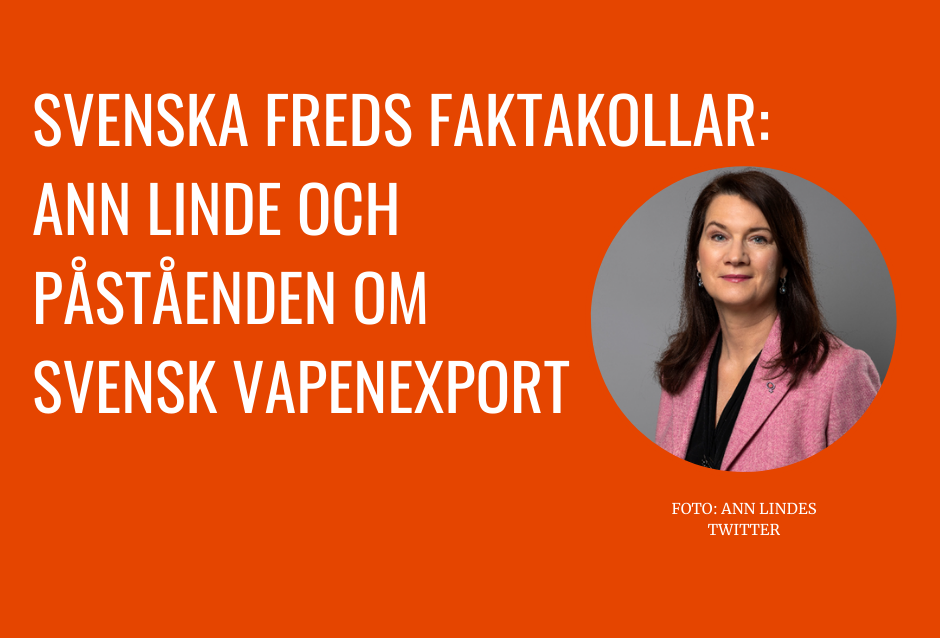 Svenska Freds faktakollar Ann Linde